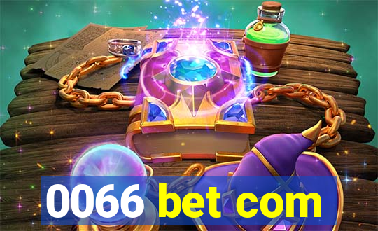 0066 bet com